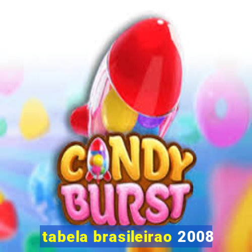 tabela brasileirao 2008